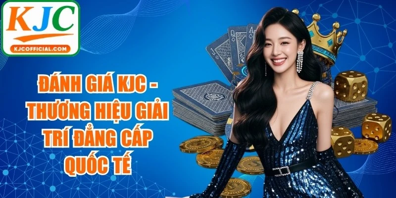 Đánh Giá KJC