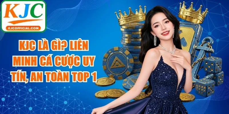 KJC Là Gì