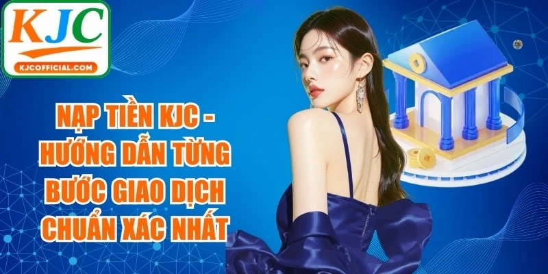 Nạp Tiền KJC