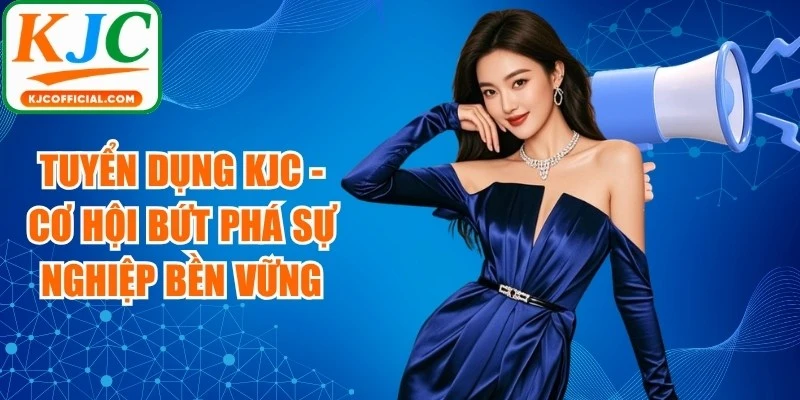 Tuyển Dụng KJC